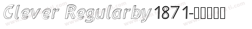 Clever Regularby1871字体转换